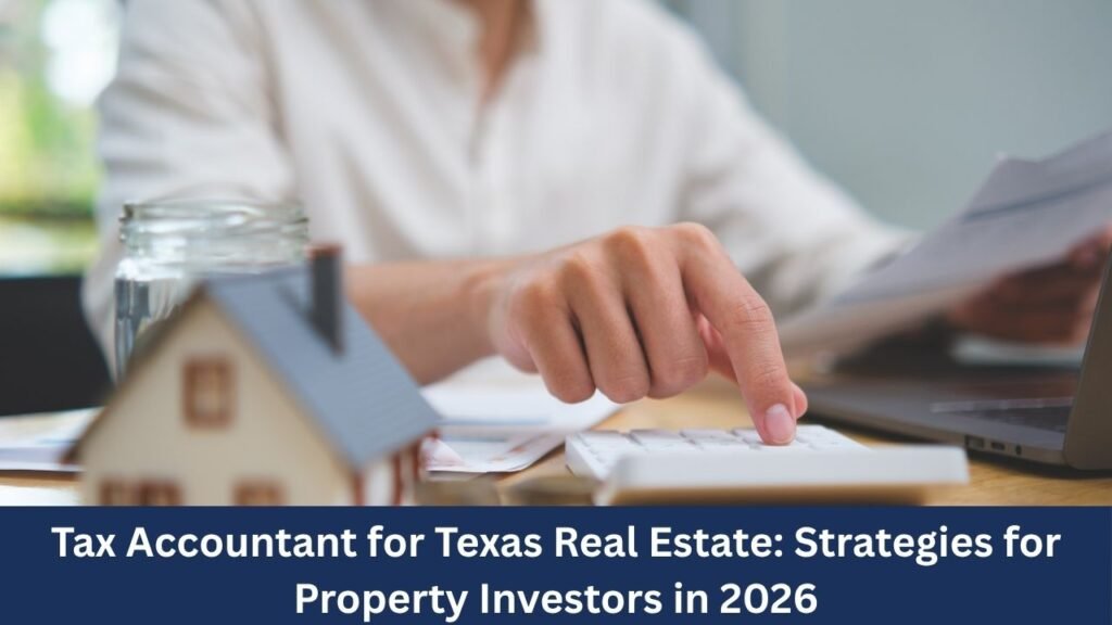 Texas Real Estate Tax Accountant 2026