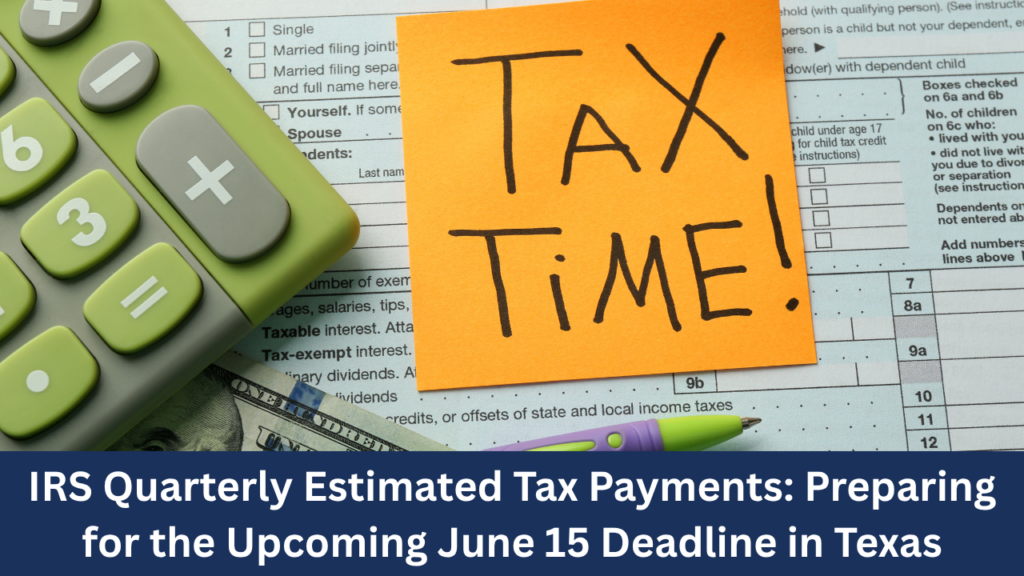 IRS Quarterly Estimated Tax Payments